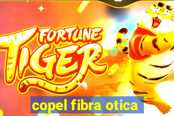 copel fibra otica